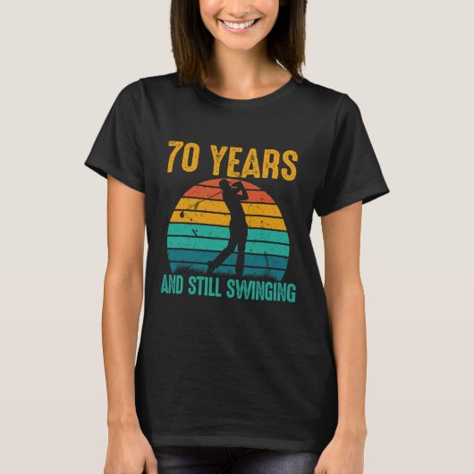 70 jaar en nog steeds swingende grappige golf 70e  t-shirt (Voorkant)