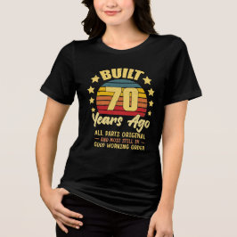 70 Jaar Geleden Gebouwd Alle Onderdelen Origineel  Tri-Blend Shirt