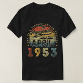 70 jaar Geweldige sinds april 1953 70e verjaardag T-shirt (Design voorkant)