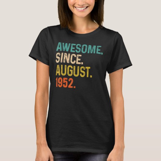 70 jaar Geweldige sinds de geboorte van augustus 1 T-shirt (Voorkant)