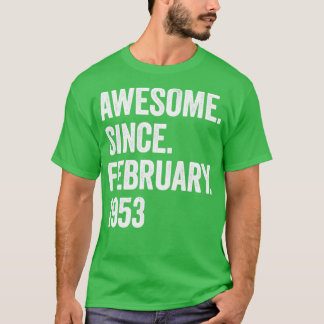70 jaar Geweldige sinds februari 1953 70e verjaard T-shirt
