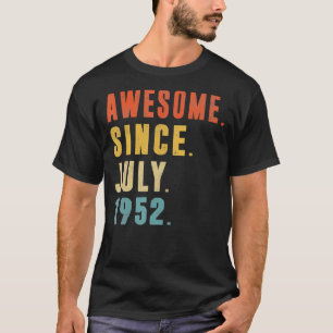 70 jaar Geweldige sinds juli 1952 70e verjaardag T-shirt
