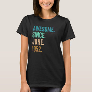 70 jaar Geweldige sinds juni 1952 70e verjaardag T-shirt