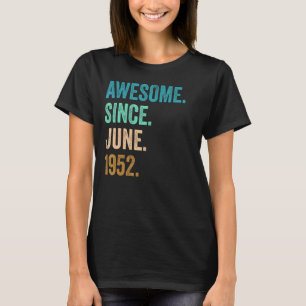 70 jaar Geweldige sinds juni 1952 70e verjaardag T-shirt