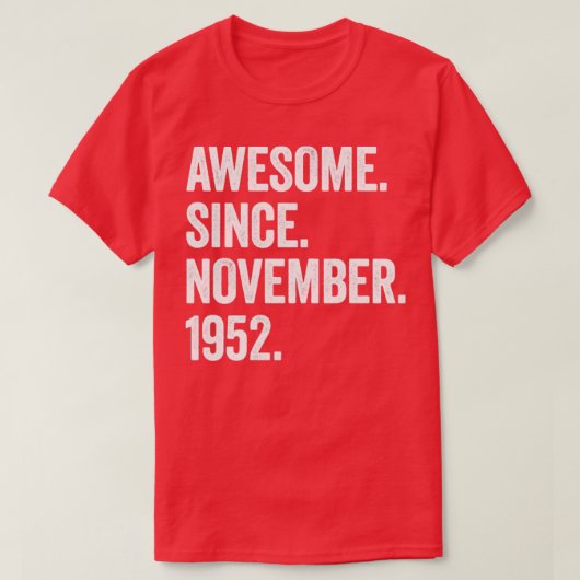 70 jaar Geweldige sinds november 1952 70e geboorte T-shirt (Design voorkant)
