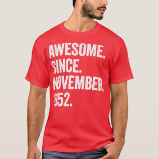 70 jaar Geweldige sinds november 1952 70e geboorte T-shirt