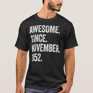 70 jaar Geweldige sinds november 1952 70e geboorte T-shirt
