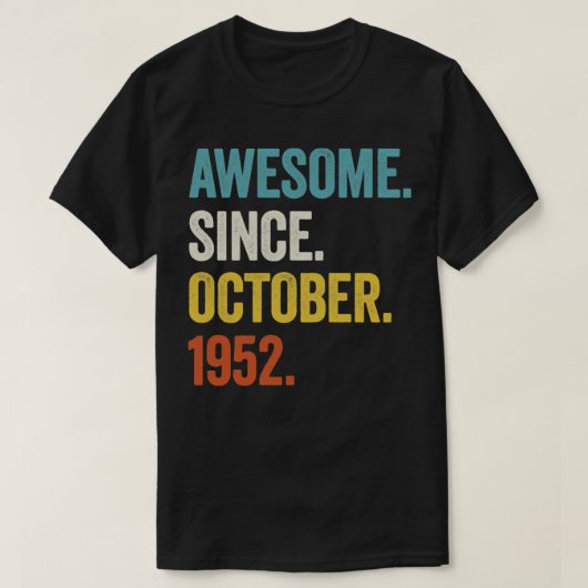 70 jaar Geweldige sinds oktober 1952 70e geboorte T-shirt (Design voorkant)
