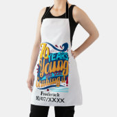 70 jaar nog steeds verpletterend,  verjaardagsretr schort (Insitu)