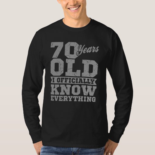 70 JAAR OUD 70-jarige cadeautjes pa kent alles T-shirt (Voorkant)