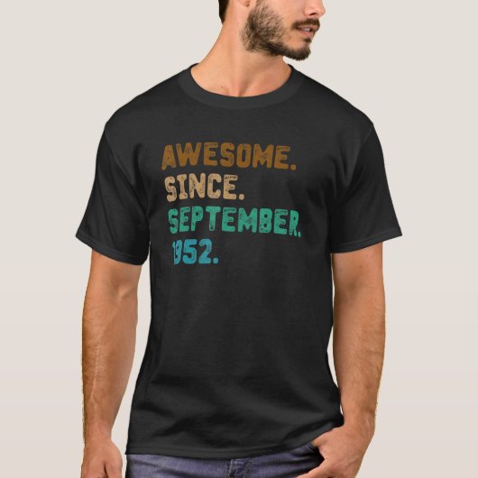 70 jaar oud cadeau Geweldige sinds september 1952  T-shirt (Voorkant)