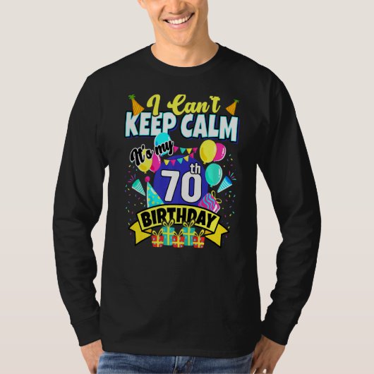 70 jaar oud... ik kan niet kalm houden... het is m t-shirt (Voorkant)