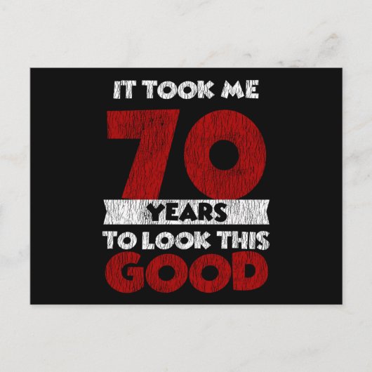 70 Jaar Verjaardag Maakte Me Er Goed Uitzien 70e V Briefkaart (Voorkant)
