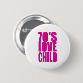 70-jarig liefdeskind ronde button 5,7 cm (Voorkant /achterkant)
