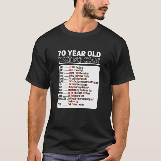 70-jarige senior sms'en Code T-shirt (Voorkant)