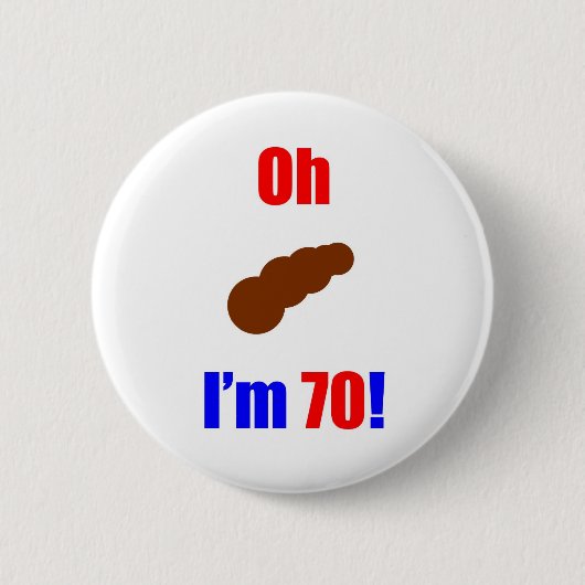 70 Oh (foto van Poo) ik ben 70! Ronde Button 5,7 Cm (Voorkant)