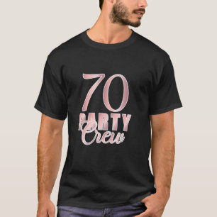 70 Party Crew Verjaardag Roze BDay Groep Vrienden T-shirt
