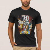 70 rocken het! Rimpels worden verdornd, retro 70e T-shirt (Voorkant)