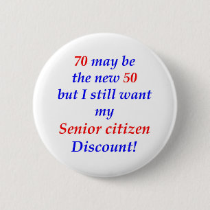 70 Senior Citizen Ronde Button 5,7 Cm