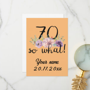 70 So What beroemd gemaakt door 70th Birthday Bedankkaart