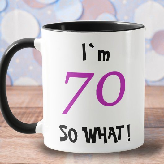 70 So What Funny Inspirerend 70ste Verjaardag Mok