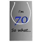 70 Wat een grappige zilveren 70ste verjaardag Klein Cadeauzakje (Achterkant)