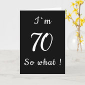 70 Wat een grappige zwart-wit 70e verjaardag Kaart (Gele Bloem)