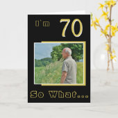 70 Wat Funny Inspirerend 70th Birthday Foto Kaart (Gele Bloem)