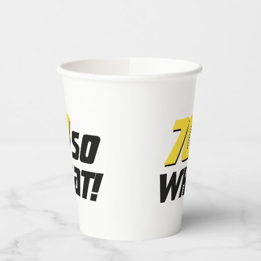 70 Wat grappig citaat 70e verjaardag Papieren Bekers (Links)