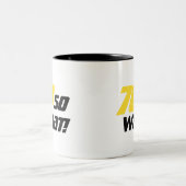 70 Wat grappig citaat 70e verjaardag Tweekleurige Koffiemok (Center)