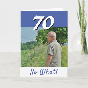 70 wat grappig positief foto 70e verjaardag  kaart