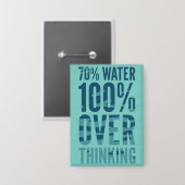 70% Water 100% Overdenk Knop Button (Voorkant / Achterkant)