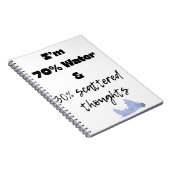 70% water and 30% scattered thoughts  notitieboek (Rechterzijde)