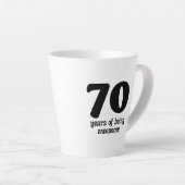 70 years of being awesome latte mok (Rechterhoek)