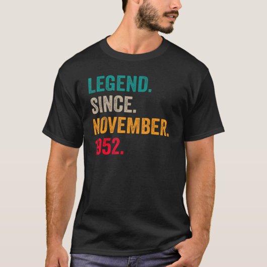 70 Years Old  Legend Since November 1952 70th Bday T-shirt (Voorkant)