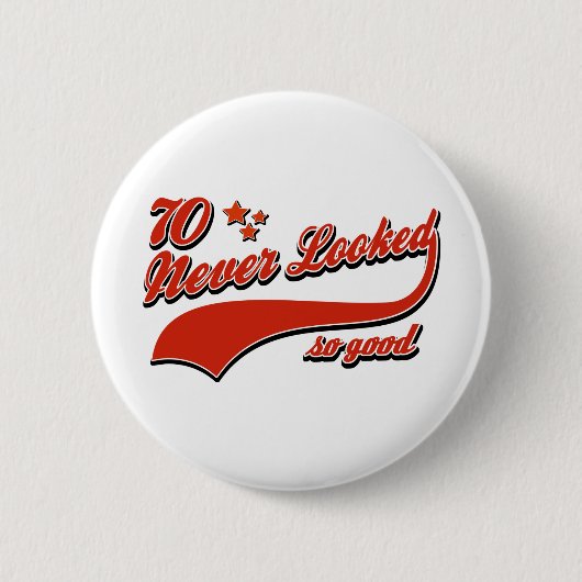 70 zag er nooit zo goed uit ronde button 5,7 cm (Voorkant)