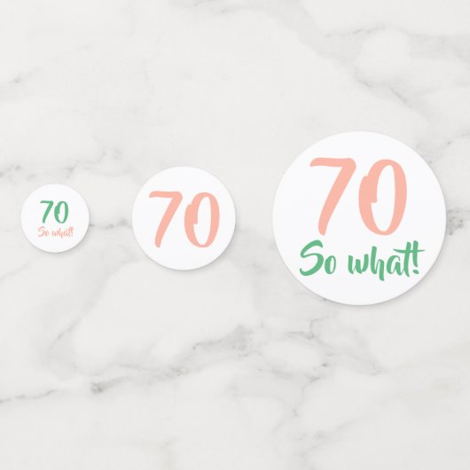 70 Zo welk positief CitaatManuscript 70th Birthday Confetti (Voorkanten)