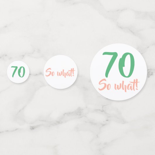 70 Zo welk positief CitaatManuscript 70th Birthday Confetti (Achterkanten)