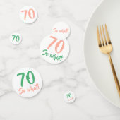 70 Zo welk positief CitaatManuscript 70th Birthday Confetti (Groep)