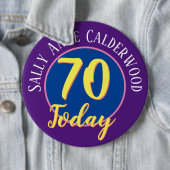 70e Birthday Badge aan Personaliseren. Ronde Button 6,0 Cm (In situ)