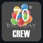 70e Birthday Crew 70 Party Crew Group Vierkante Sticker<br><div class="desc">70e verjaardag Crew 70 Party Crew Group Friends BDay design Gift Square Sticker Classic Collectie.</div>