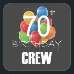 70e Birthday Crew 70 Party Crew Group Vierkante Sticker<br><div class="desc">70e verjaardag Crew 70 Party Crew Group Friends BDay design Gift Square Sticker Classic Collectie.</div>