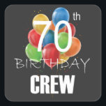 70e Birthday Crew 70 Party Crew Group Vierkante Sticker<br><div class="desc">70e verjaardag Crew 70 Party Crew Group Friends BDay design Gift Square Sticker Classic Collectie.</div>