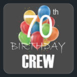70e Birthday Crew 70 Party Crew Group Vierkante Sticker<br><div class="desc">70e verjaardag Crew 70 Party Crew Group Friends BDay design Gift Square Sticker Classic Collectie.</div>