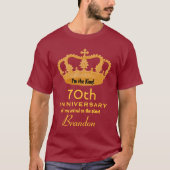 70e Jubileum Birthday King FUNNY T-shirt (Voorkant)