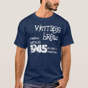 70e verjaardag 1945 of om het even welk jaar  Brew T-shirt