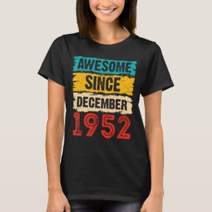 70e verjaardag 70 jaar Geweldige sinds december T-shirt