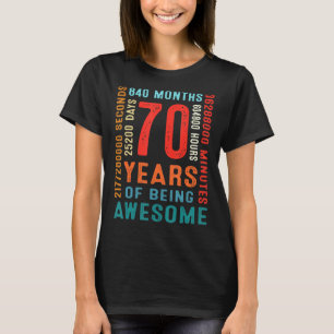 70e verjaardag 70 jaar oud 70 jaar oud Awesom T-shirt