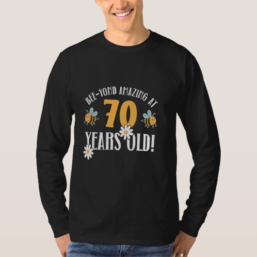 70e verjaardag 70 jaar oude Bee-Yond geweldig! Sch T-shirt (Voorkant)