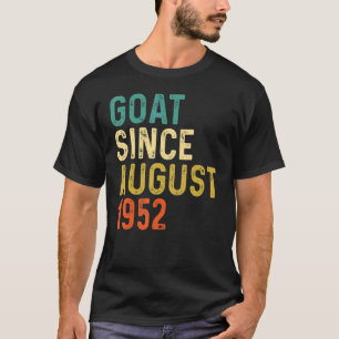 70e verjaardag 70 jaar oude geit sinds augustus 19 t-shirt